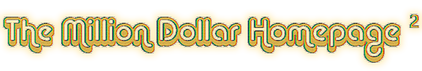 The Million Dollar Homepage ²